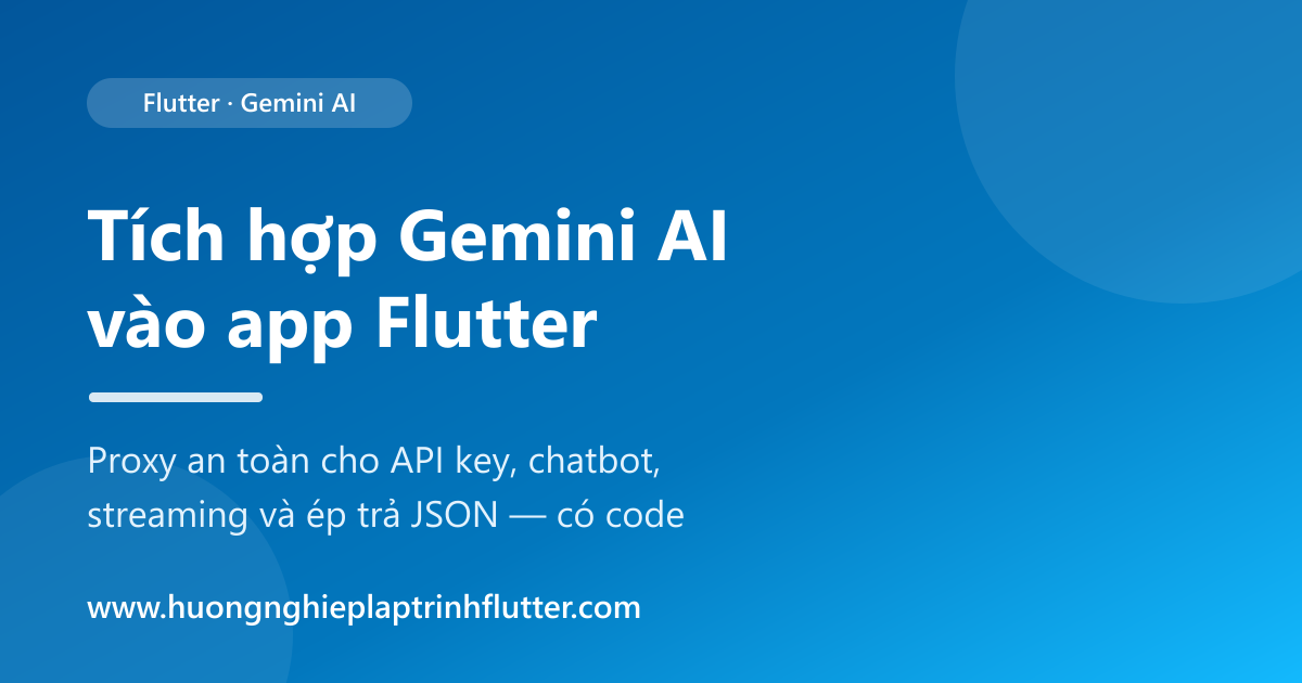 Tích hợp Gemini AI vào app Flutter bằng ví dụ thực tế